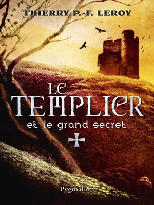 cover image of Le Templier et le grand secret